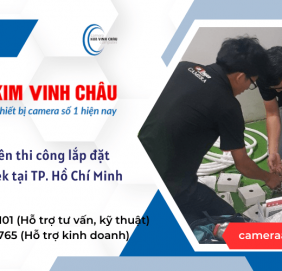 Kim Vinh Châu đơn vị chuyên thi công lắp đặt camera Vivotek