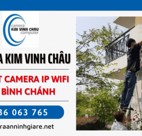 Lắp Đặt Camera IP Wifi Uy Tín Tại Bình Chánh